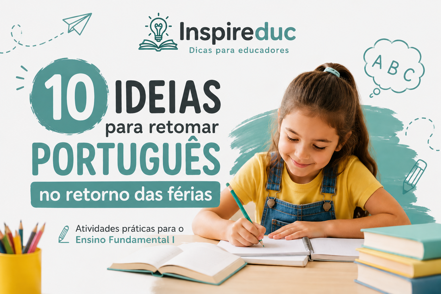 10 ideias para retomar Português no retorno das férias no Ensino Fundamental I